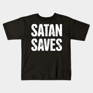 Satan Saves | Funny Occult Satanic Kids T-Shirt